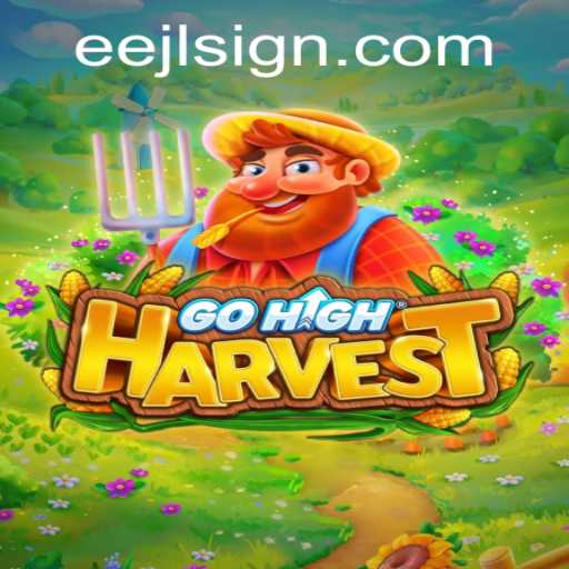 Discovering GoHighHarvest: A Comprehensive Guide to the EEJL Adventure